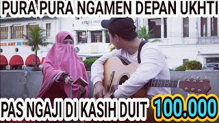 VIRALL || PURA2 NGAMEN DEPAN UKHTI , PAS NGAJI DI KASIH DUIT 100 RIBU !!