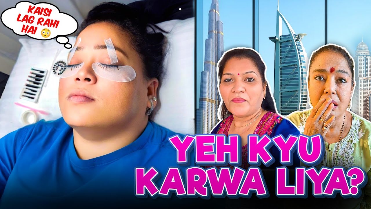 Dubai Mein Karwaye Maine Sabse Best Eyelashes 😍 | Bharti Singh | Haarsh Limbachiyaa | Golla
