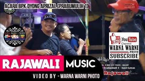 Cintaku pasti kembali || RAJAWALI MUSIC || WARNAWARNI || Prabumulih1 || Acara Bp.Oyong || 16Mei2023