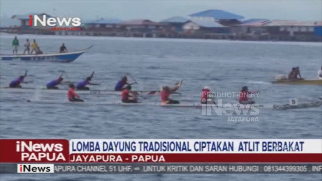 I NEWS PAPUA - LOMBA DAYUNG TRADISIONAL CIPTAKAN ATLIT BERBAKAT