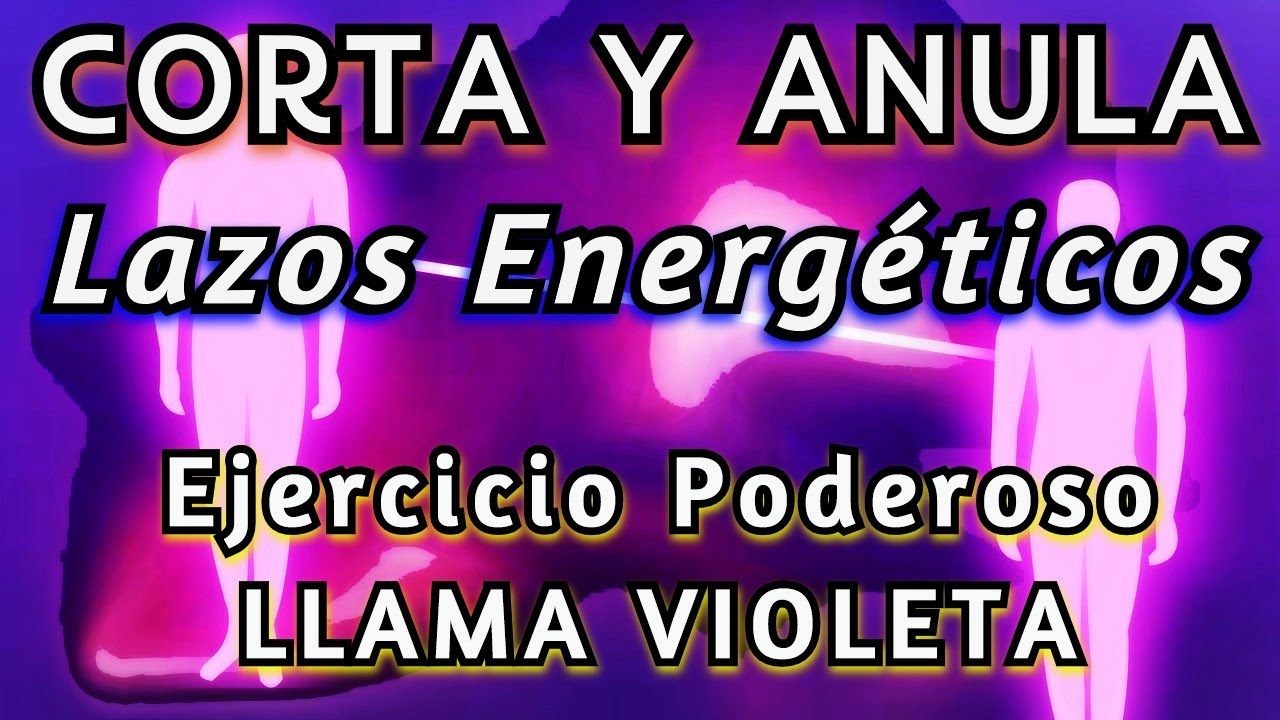 LAZOS KARMICOS ENERGETICOS DISUELVO Y ANULO CONTRATOS y VOTOS 💜 LIBERACIÓN 💜 LLAMA VIOLETA 💜
