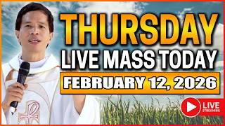 THURSDAY FILIPINO LIVE MASS TODAY II FEBRUARY 12, 2026 II FR. FIDEL ROURA