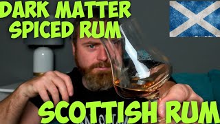 Rum Review - Dark Matter Spiced Rum - World Rum Day 2020