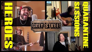 Heroes (The Wallflowers (Originally David Bowie)) performed by Grey Street - Session 004