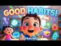 Learn Good Habits for Kids 🪥🍎 | Healthy Daily Routine Song