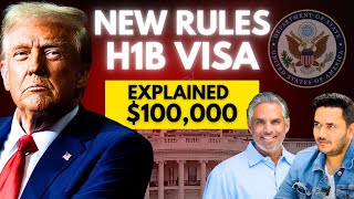 New H-1B Rules Explained - $100,000 Fee (What it means for You)