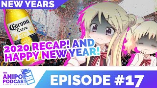 The Anipop Podcast Episode #17 | The new year is here, let's recap 2020...!