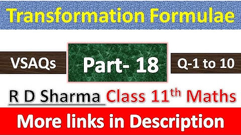 Transformation Formulae | Class 11th Maths R D Sharma Solution | Dhanpat Rai Publication | Part 18