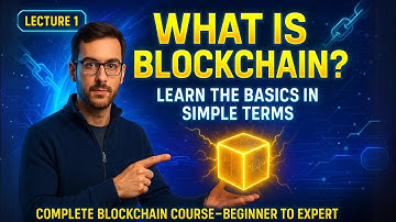 Lecture 1| What is Blockchain? Learn Blockchain Basics in Simple Terms | Complete Blockchain Course