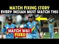 Sachin & Ganguly MATCH FIXING story  Every Indian Cricket Fan Must Watch this Video  Untold Story