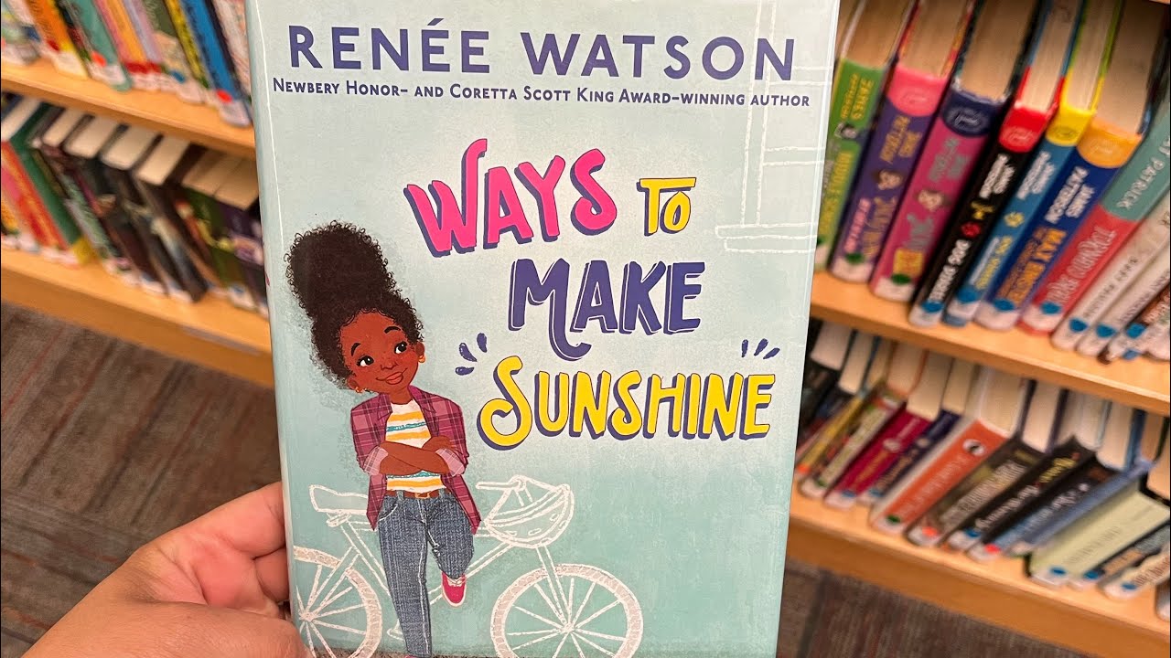 Ways to Make Sunshine by Renee Watson - YouTube