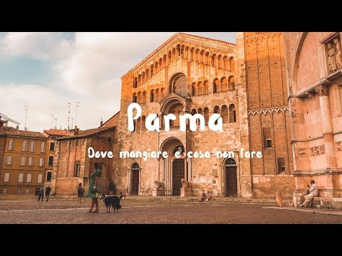 VISITARE PARMA IN UN GIORNO