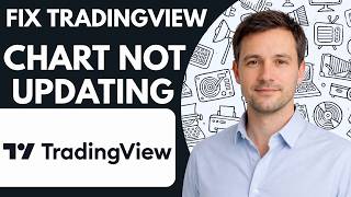How to fix TradingView chart not updating Full Guide 2026