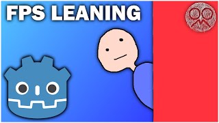 How to Add Leaning to Your FPS Player in Godot - Godot 4 Tutorial