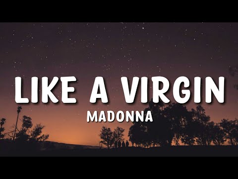 Madonna - Like A Virgin Lyrics