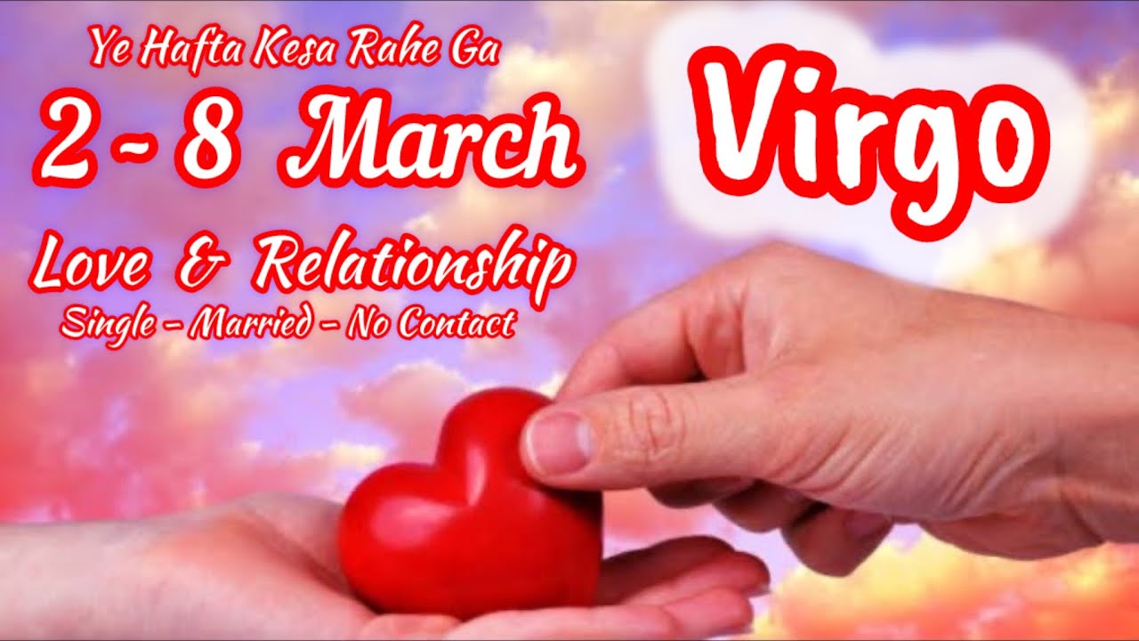Virgo Love Weekly❤️You Vs Them❤️Their Love Feelings Thoughts❤️Career Finance General❤️2-8 March