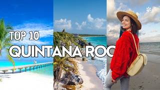 Top 10 places to visit in Quintana Roo 🇲🇽 | Beaches, history, and natural wonders