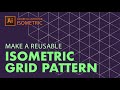 Create a Reusable Isometric Grid Pattern in Illustrator