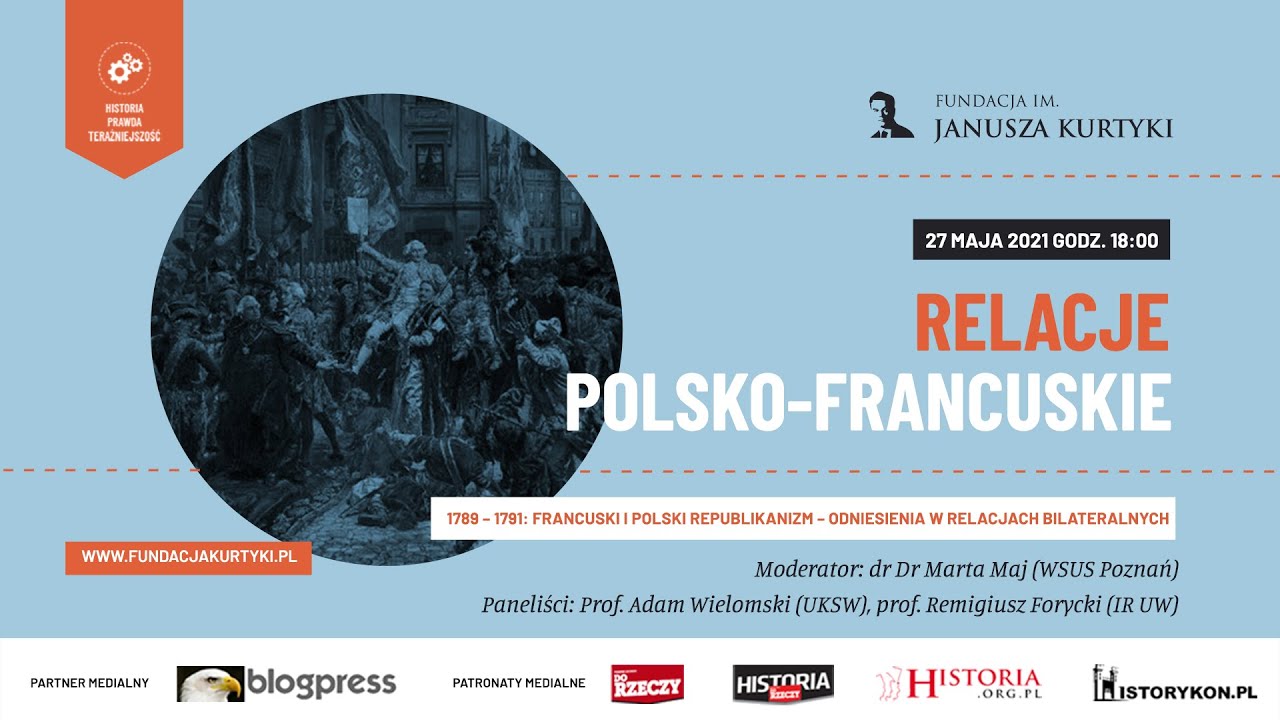 NA ŻYWO: Relacje Polsko-Francuskie (Fundacja im. Janusza Kurtyki)