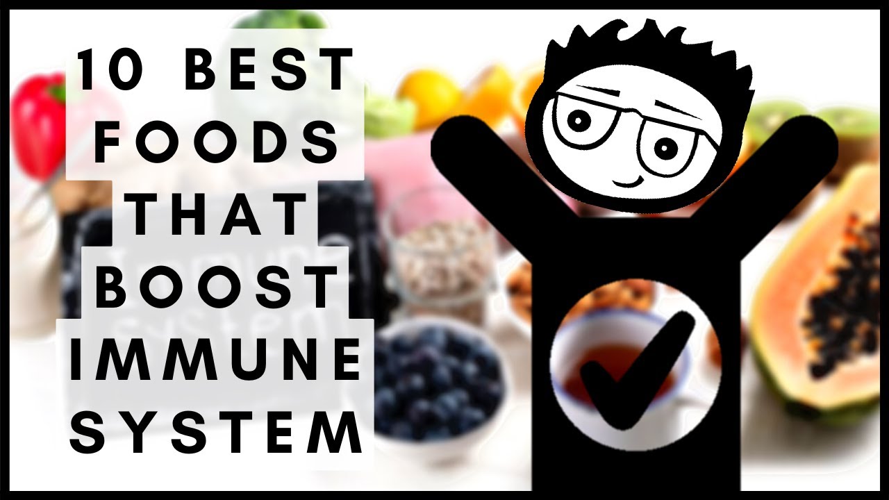 10 Best Foods That Boost Your Immune System - YouTube