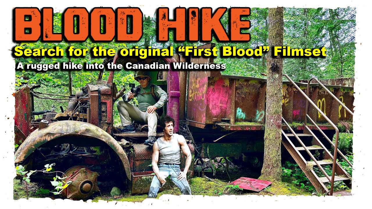 Blood Hike -  Search for the original "First Blood" filmset