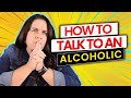 The key to helping your alcoholic spouse understand your perspective