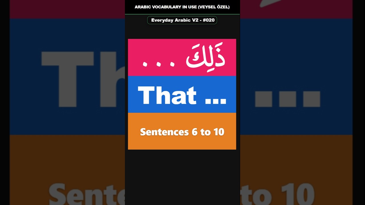 Everyday Arabic V2 Shorts #020 (6–10) | ذَلِكَ ... | That ...