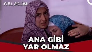 Ana Gibi Yar Olmaz - Kanal 7 TV Film