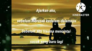 cover lirik lagu Ajarkan Aku Arfian Dwi