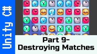 Part 9 - Destroying Matches: Make a Game like Candy Crush in Unity using C# screenshot 4