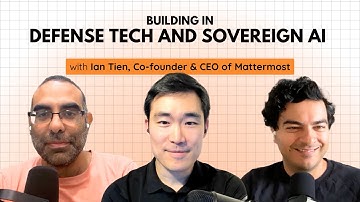Building in Defense Tech and Sovereign AI with Mattermost