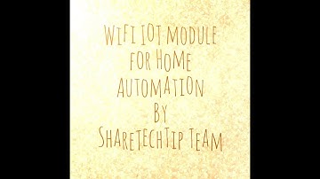 ESP12E Wifi IOT Module: Home Automation