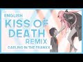 【mew】&quot;Kiss of Death&quot; REMIX ║ Darling in the Franxx OP ║ Full ENGLISH Cover Lyrics