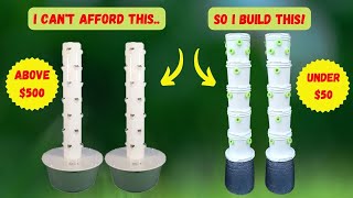 Build Your Own Affordable  Hydroponic Grow Tower (Under $50) | Aeroponics | Vertical Garden