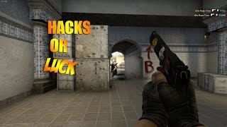 CS GO : Hacks or Luck #1