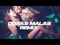 COSAS MALAS REMIX - MANUEL TURIZO, DALEX, J QUILES, DJ ALEX