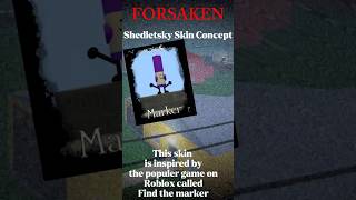 Forsaken Marker Skin Concept