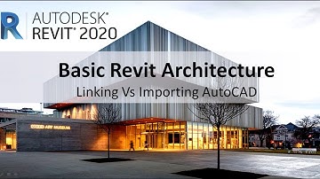 Revit Tutorial 16: How to Linking Vs Importing AutoCAD to Revit