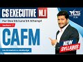 CS Executive CAFM (Lec 1) | NEW SYLLABUS Dec23/June24 Attempt | CA CS Harish Mathariya