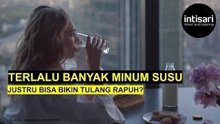 Kenali Gejala Terlalu Banyak Minum Susu, Salah Satunya Tulang Rapuh