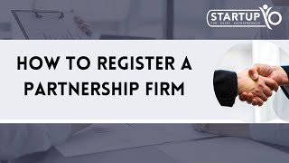 HOW TO REGISTER A PARTNERSHIP FIRM?