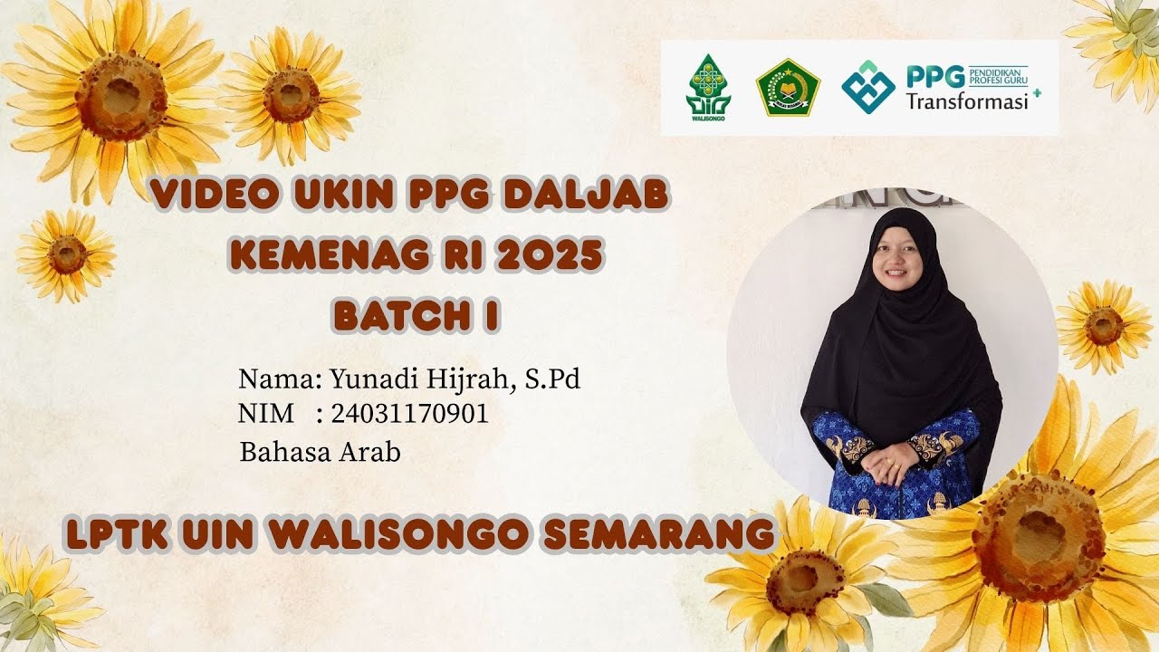 VIDEO UKIN PPG DALJAB KEMENAG RI 2025 BATCH 1 BAHASA ARAB LPTK UIN WALISONGO SEMARANG- YUNADI HIJRAH