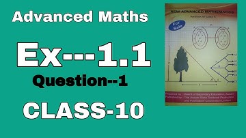 Advanced maths , Class -10 chapter-1 , exercise-1.1, question -1,sets, Seba board