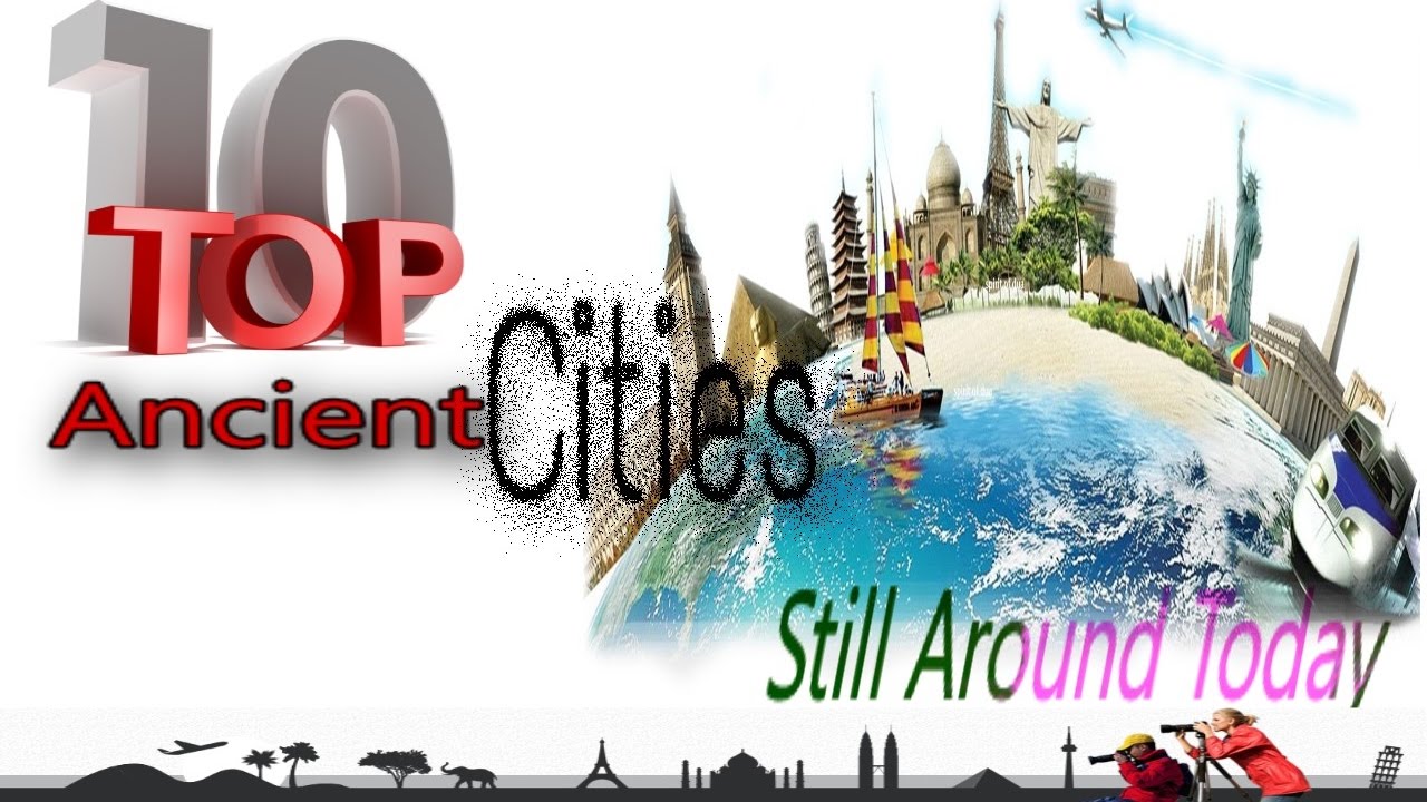 top10 Ancient Cities Still Around Today (2017) YouTube