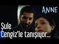 Anne - Şule Cengiz'le Tanışıyor...