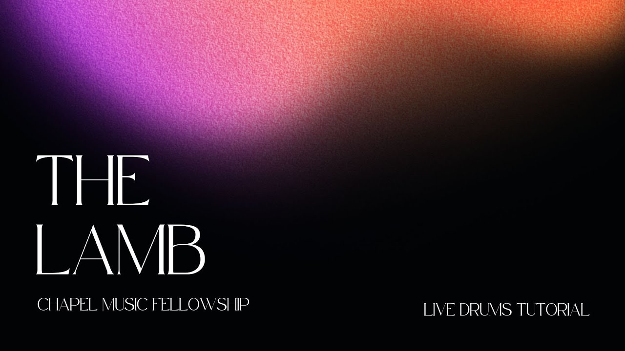 Παρακολούθηση The Lamb - Chapel Music Fellowship - Live Drums Tutorial στο YouTube Παρακολούθηση The Lamb - Chapel Music Fellowship - Live Drums Tutorial στο YouTube