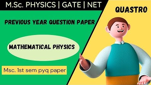 Msc 1st sem mathematical physics previous question paper (Sri dev suman University)