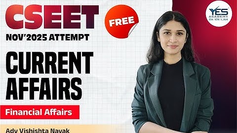 FREE CSEET Current Affairs Lecture 13 | November 2025 Attempt | Adv Vishishta Nayak