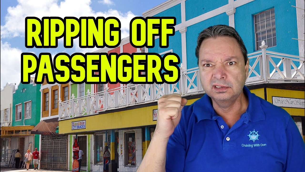 POPULAR CRUISE DESTINATION IS RIPPING OFF CRUISE PASSENGERS, CRUISE NEWS