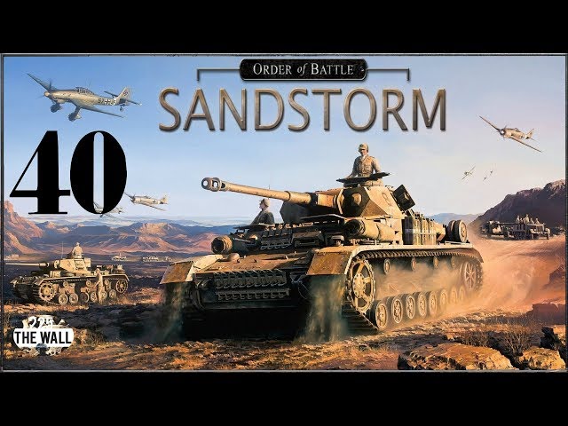 Order Of Battle: Sandstorm - Sun Hero 1 [Gameplay ITA #40]